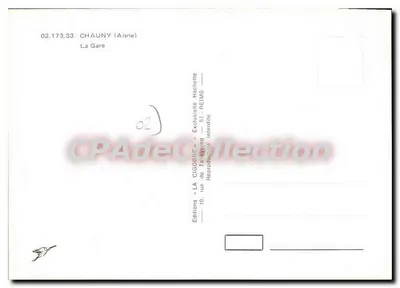 Chauny — La Stazione — Edizioni La Cigogne, Reims — Verso