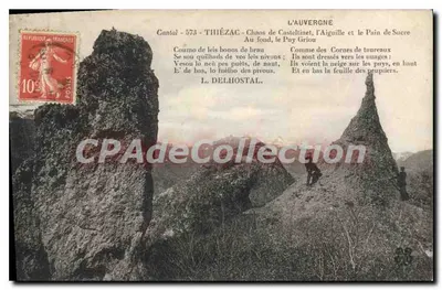 Bilhete postal antigo L'Auvergne Cantal Thiezac Chaos de Casteltinet l'Aiguille e o Pain de Sucre No fundo o Puy Griou