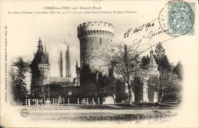 Condé-sur-Iton, perto de Breteuil (Eure) — O velho Castelo com torres, construído entre 1511 e 1532 por Ambroise Leveneur, Bispo de Évreux — Impressão e Livraria Clássica D. Cheenot, Breteuil