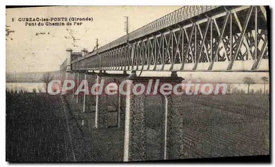 Cubzac-les-Ponts (Gironde) — Ponte do Caminho de Ferro — CPAdeCollection