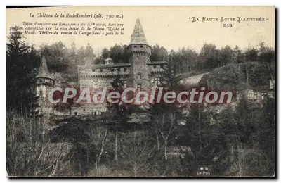 O Castelo de La Rochelambert (alt. 790 m.) — Biju de arquitetura Renascentista do século XVI, teatro do romance de George Sand — "La Haute-Loire Illustrée" n° 518