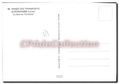 Gare du Tortillard — Pithiviers (Loiret) — Édition A.M.T.P. - Cliché M. Gailly — Verso