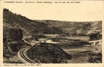Langogne (Lozère) - Alt. 913 m. - Estação climática - Seu ar puro, sua água fresca - Gorges do Allier aos pés do Mont Milan