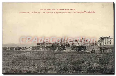Der Krieg in Lothringen 1914 — Umgebung von LUNÉVILLE — Die Farm von St-Epvre von den Franzosen bombardiert — Allgemeine Ansicht