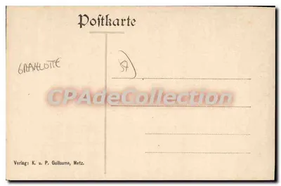 Gravelotte — Monumento comemorativo do rei Guillaume — editor K. u. P. Guillaume, Metz, n° 10520 — Verso