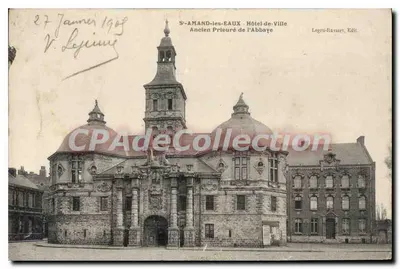 SAINTE-AMAND-LES-EAUX — Hotel de Ville, Antigo Priorado da Abadia — Legrou-Ravari, Ed.