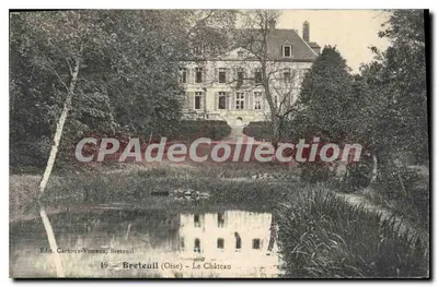 Breteuil (Oise) — O Castelo — Edn. Cartoux-Vimeux, Breteuil