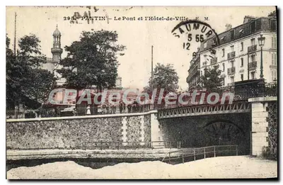 Pantin — O Ponte e o Hôtel-de-Ville — E. M.