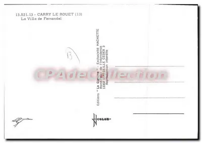 Bilhete postal antigo Carry Le Rouet La Villa De Fernandel a villa que aparece na carta não é de forma alguma a que — Verso