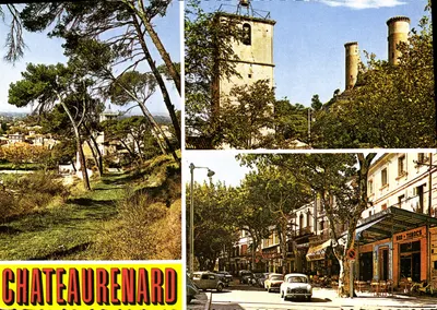 Châteaurenard — vista panorâmica com castelo e rua animada — Edições Couleurs Naturelles, n°106