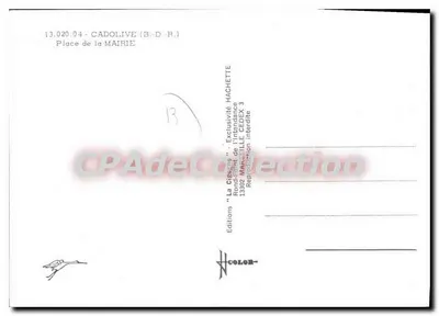 Place de la Mairie à Cadolive — Éditeur La Cigogne, n° 13.020.04 — Rewers