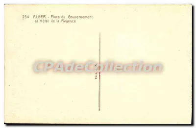 Algieria - Plac Rządu i Hotel Rzeczywistości — Wydawca A.P. n°234 — Rewers