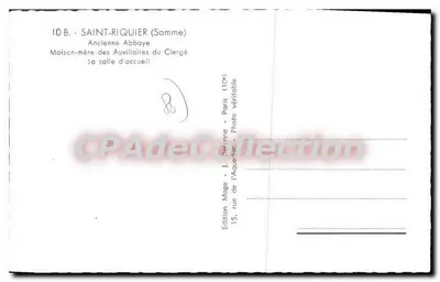 Saint-Riquier (Somme) — Antiga Abadia, Casa-Mãe dos Auxiliares do Clero, A sala de acolhimento — Edição Mage, Paris — Verso