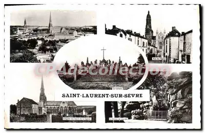 Saint-Laurent-sur-Sèvre — vista geral, rua da Igreja, o Calvário, capela das Irmãs da Sigrise, a Gruta de Lourdes — editor ArtAUD Pai & Filho, Mantes