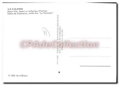 Wyspa Oléron — Młoda kobieta trzymająca zbierak ostryg, stroje ceremonijne, caiffe zwana 'La Colinette' — Théoc Tac Éditions Panazol — Rewers
