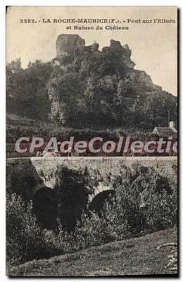 La Roche-Maurice (F.) — Ruines du Château et Pont sur l'Ellorn — Collection CPAdéCollection