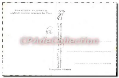 Antibes - De oude stad — In de verte: de sneeuwbedekte toppen van de Alpen — Uitgaven S.E.P.T. - Nice — Achterkant