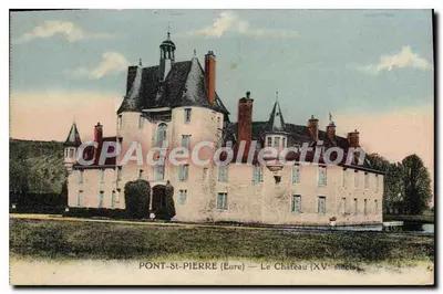 PONT-ST-PIERRE (Eure) — O Castelo (século XV)