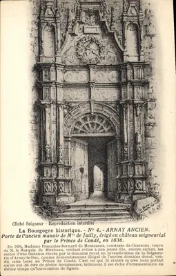 Porta do antigo manor dos de Juilly — erguido como castelo senhorial pelo Príncipe de Condé em 1636 — Cliché Seigneur - Reprodução proibida — N° 4 - ARNAY ANCIEN