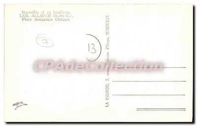 Marselha e sua região — Praça Benjamin Chappe — editor CIGOGNE, n° 7.835 — Verso