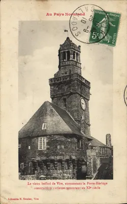 Le vieux beffroi de Vire — surmontant la Porte-Horloge — Librairie H. Ermie, Vire