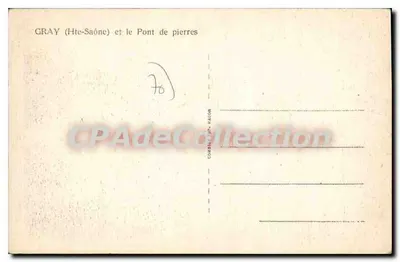 Gray (Haute-Saône) — o Ponte de Pedra — Combil & Fils, n°70 — Verso