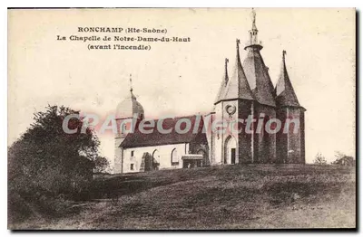 Ronchamp (Alta-Saône) — A Capela de Nossa Senhora do Alto (antes do incêndio) — editor não visível