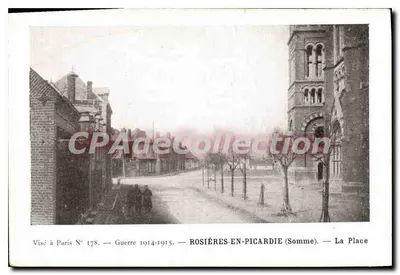 Rosières-en-Picardie (Somme) — A Praça — Visé a Paris N° 178 — Guerra 1914-1915