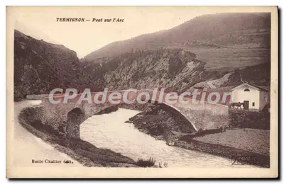 Termignon — Ponte sobre o Arc — Edição de Émile Challlier