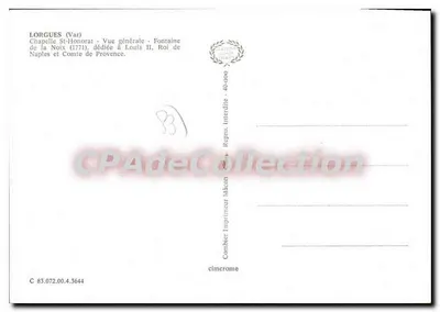 Bilhete postal semimoderno Lorgues Var Capela de São Honório Vista geral Fonte da Noix Rei de Nápoles e Condessa da Provença — Verso
