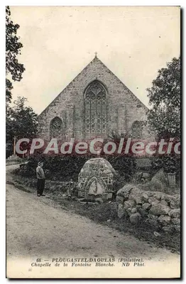 Plougasnel-Daoulas (Finistère) — Capela da Fontaine Blanche — ND Phot.