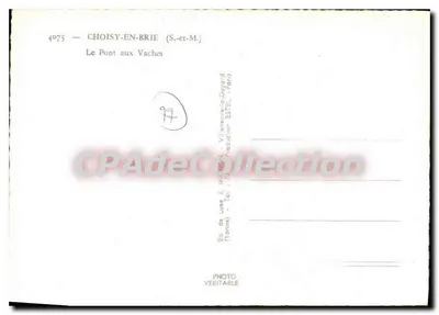 El Puente de las Vacas — Choisy-en-Brie (S.-et-M.) — Éd. de Luxe E. Michaud, Villeneuve-la-Guyard — Reverso