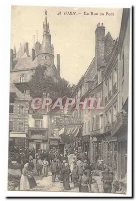 Gien — La Rue du Pont — Éditeur : VICTOIRE DE GIE