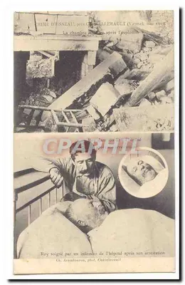Crème d'Ysseau, près Châtelerault (Vienne), mai 1907 — La chambre des rayons après l'explosion — Roy soigné dans l'hôpital après son arrestation — Éd. Aranbouron, phot. Châtelerault