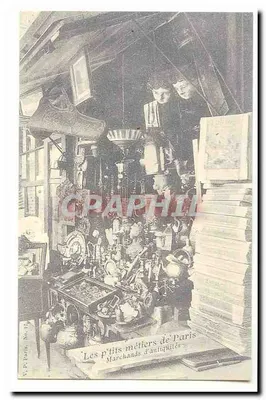 Os pequenos ofícios de Paris Bilhete postal antigo Marchands d'antiquite (reprodução)