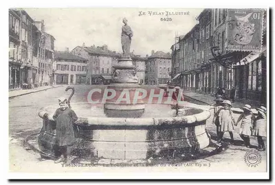 Le Velay ilustrado Bilhete postal antigo Yssingeaux A fonte e a praça do Polral (alt 829m) (reprodução)
