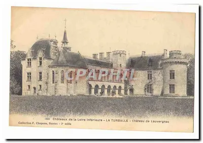 La Turballe - Castelo de Lauvergnac — Castelos da Loire Inferior — Coleção F. Chapeau, Nantes - 3e mille