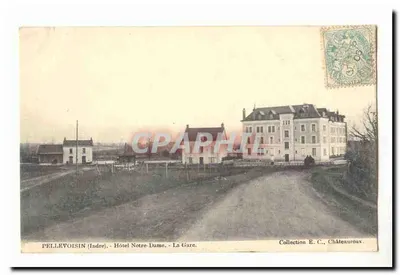 Pellevoisin (Indre) — Hotel Notre-Dame e a Estação — Châteauroux