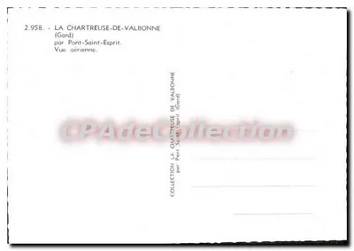 La Chartreuse-de-Valbonne — (Gard) — widok z lotu ptaka przez Pont-Saint-Esprit — Kolekcja La Chartreuse de Valbonne — Rewers