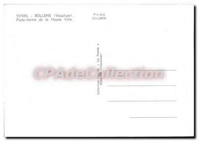 Bollene (Vaucluse) — Plate-forma da Alta Cidade — editor La Presse (Vaucluse), n° 95486 — Verso