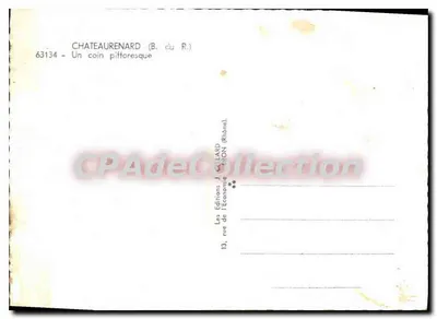 Châteaurenard (B. du R.) — Um canto pitoresco — Les Éditions J. GELLARD, 13, rue de l'Économie, Lyon (Rhône) — Verso