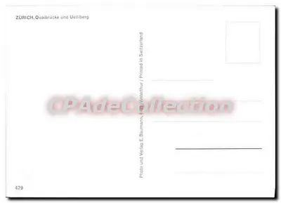 Zurich, Quaibrücke e Uetliberg — Bilhete postal antigo de Collection, n°479 — Verso