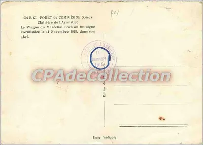 Het Wagon van Generaal FOCH — waar het Opperhandvest werd ondertekend — 11 November 1918 — Uitgave uit het Bos van Compiègne — Achterkant