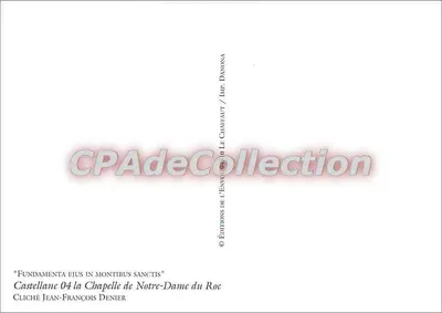 Castellane 04 la Chapelle de Notre-Dame du Roc — Éditions de l'Envoi / Jean-François Denier — Verso