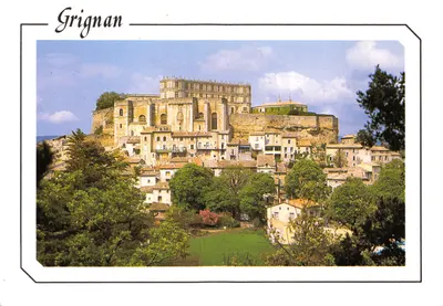 Grignan — Château et village — Éditions CELLARON