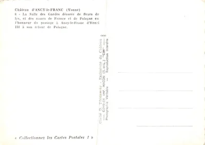 Zamek ANCY-le-FRANC (Yonne) — Sala Strażników zdobiona liliami i herbami Francji i Polski w cześć wizyty Henryka III po powrocie z Polski — Cliché D. Tibisławsky — IMP. COMBIER — Rewers