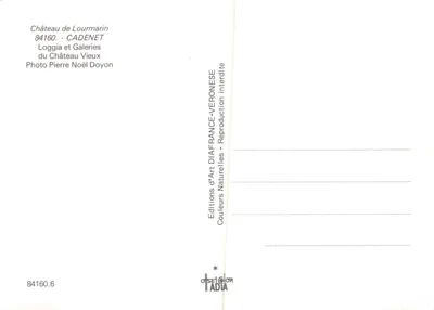 Château de Lourmarin — Loggia et Galeries du Château Vieux — Éditions d'Art Naturelles — Verso