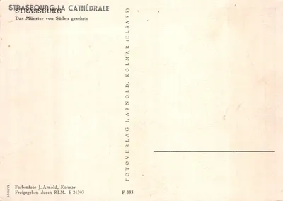 Estrasburgo — Catedral vista do sul — editor FOTOVERLAG J. ARNOLD, Kolmar, n° F 333 — Verso