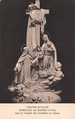 Groupe sculpté dominant le maître-autel — chapelle des Carmélites de Lisieux — éditeur impr. sur carte : N° 25