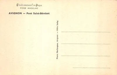 Avignon — Pont Saint-Bénézet — éditeur Châteauneuf du Pape Père Anselme — Verso